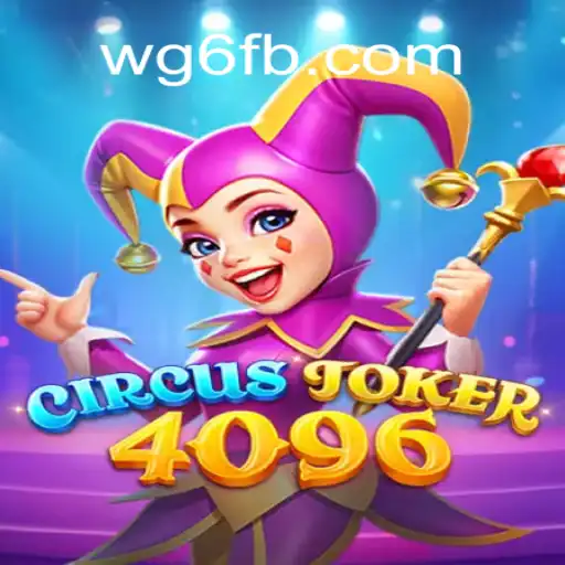 Explore the Exciting World of CircusJoker4096 on WG6.COM: The Leading Online Slots Platform in Brazil
