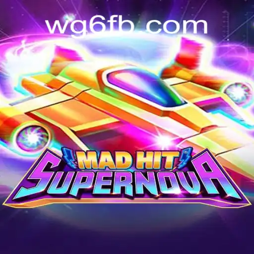 Exploring the Thrills of MadHitSupernova: The Next Big Thing on WG6.COM Platform