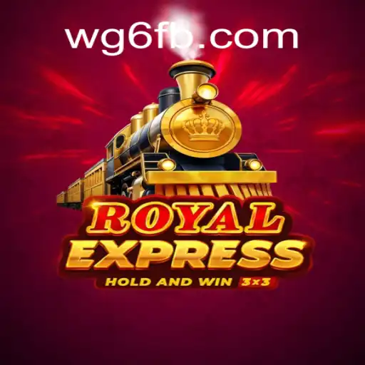 Discover the Thrilling World of RoyalExpress: The Premier Online Slot Game on WG6.COM